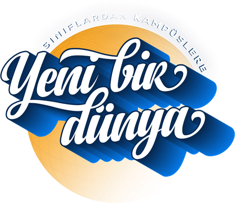 Sınıflardan Kampüslere — Yeni Bir Dünya